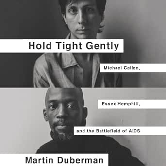 Hold Tight Gently: Michael Callen, Essex Hemphill, and the Battlefield of AIDS