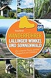  Wanderführer Lallinger Winkel und Sonnenwald: Die schönsten Touren zwischen Deggendorf und Schönberg