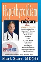 Hypothyroidism Type 2: The Epidemic: REVISED EDITION 1949894010 Book Cover