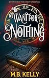 Photo Gallery to want for nothing: book one of the urban warlocks (english edition) Photo Gallery to want for nothing: book one of the urban warlocks (english edition)