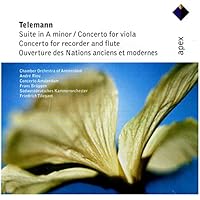Telemann : Suite In A Minor, Concertos In E Minor & G Major & Overture Des Nations Anciens Et Modernes - Apex
