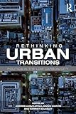 Rethinking Urban Transitions