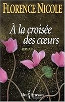 À la croisée des coeurs 276480105X Book Cover
