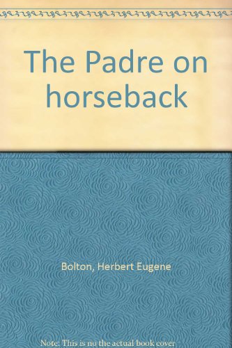 THE PADRE ON HORSEBACK. B000GTSSJA Book Cover