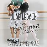 Cover of The Quarterback and the Ballerina