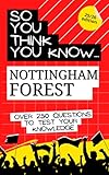 So you think you know Nottingham Forest FC: Over 250 questions to test your knowledge