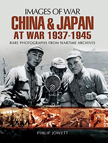 China and Japan at War, 1937–1945 (Images of War) (English Edition)