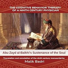 Abu Zayd Al-Balkhi’s Sustenance of the Soul Audiolibro Por Malik Badri arte de portada