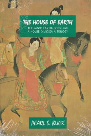 The House of Earth: the Good Earth (Oriental Novels of Pearl S. Buck) Hardcover โ 1 January 1995