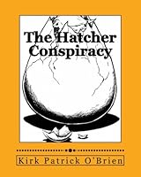 The Hatcher Conspiracy: The First Awful Year 1983404527 Book Cover