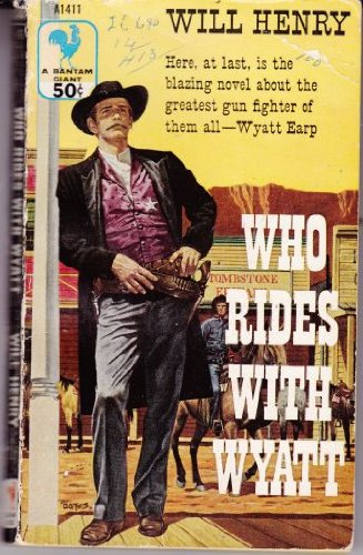 Who Rides with Wyatt: HENRY, WILL: Amazon.com: Books