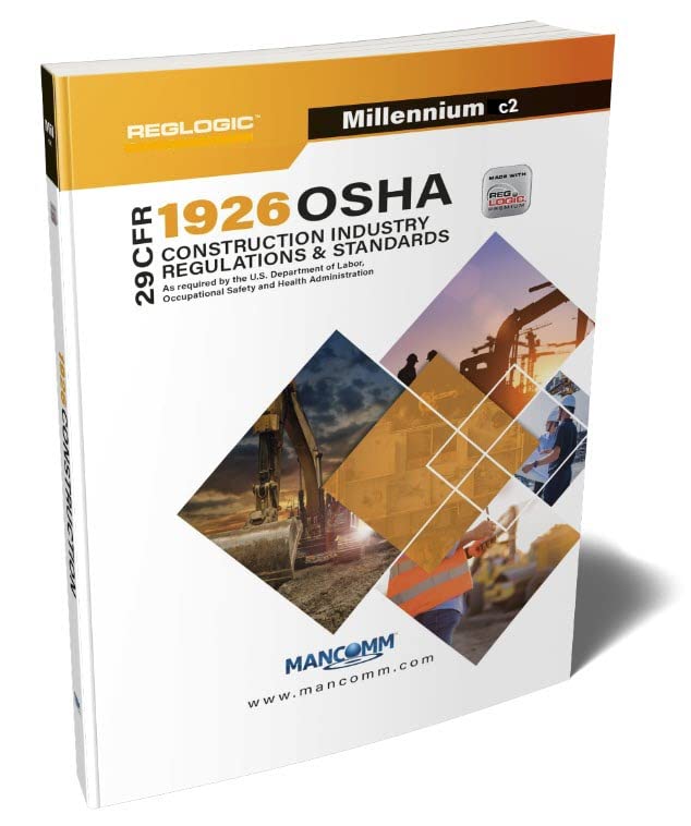 Mancomm 29 CFR Part 1926 OSHA Construction Standards & Regulations (Millennium C2), July 2022 Premium Edition