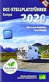  DCC-Stellplatzführer Europa 2020: Offizieller Stellplatzführer des Deutschen Camping-Club e. V.