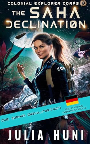 Die Saha-Deklination (Koloniales Entdeckerkorps 3)