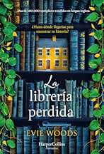 La librería perdida: ¿Hasta dónde llegarías para encontrar tu historia? (HARPERCOLLINS)