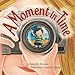A Moment In Time (Simple Moments Collection)