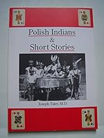 Polish Indians & Short Stories 0964923432 Book Cover