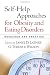 Self-Help Approaches for Obesity and Eating Disorders: Research and Practice