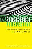 The Subsistence Perspective: Beyond the Globalised Economy