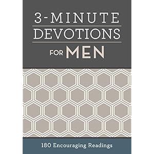 3-Minute Devotions for Men: 180 Encouraging Readings