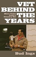 Vet Behind the Years 1894838521 Book Cover