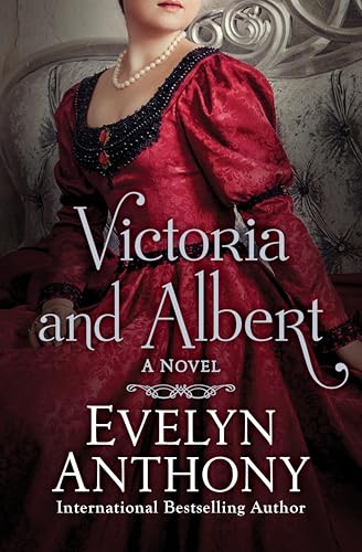Victoria and Albert: A Novel