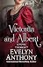 Victoria and Albert: A Novel
