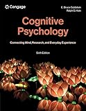 Cognitive Psychology: Connecting Mind, Research, and Everyday Experience (MindTap Course List)