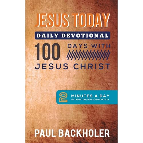 Jesus Today, Daily Devotional - 100 Days with Jesus Christ Audiolibro Por Paul Backholer arte de portada