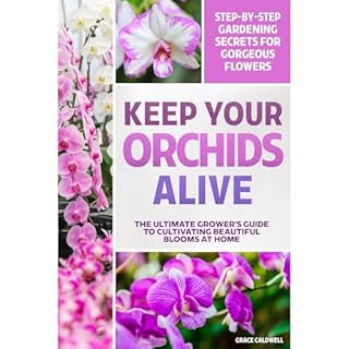 Keep Your Orchids Alive Audiolibro Por Grace Caldwell arte de portada