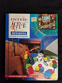 Hardcover Interactive Mathematics Activities And Investigations: Student Resource Book, Units 7-12 Book