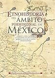 Etnohistoria del ámbito posmisional en México (Logos)