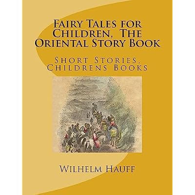 Fairy Tales for Children, The Oriental Story Book