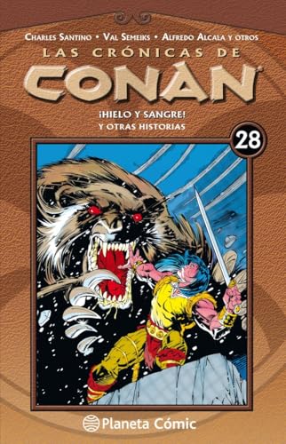 Las crónicas de Conan nº 28/34: ¡Hielo y sangre! y otras historias