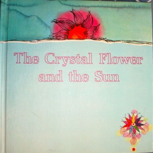 The Crystal Flower and the Sun: An Original Persian Folk Story (English and Persian Edition)