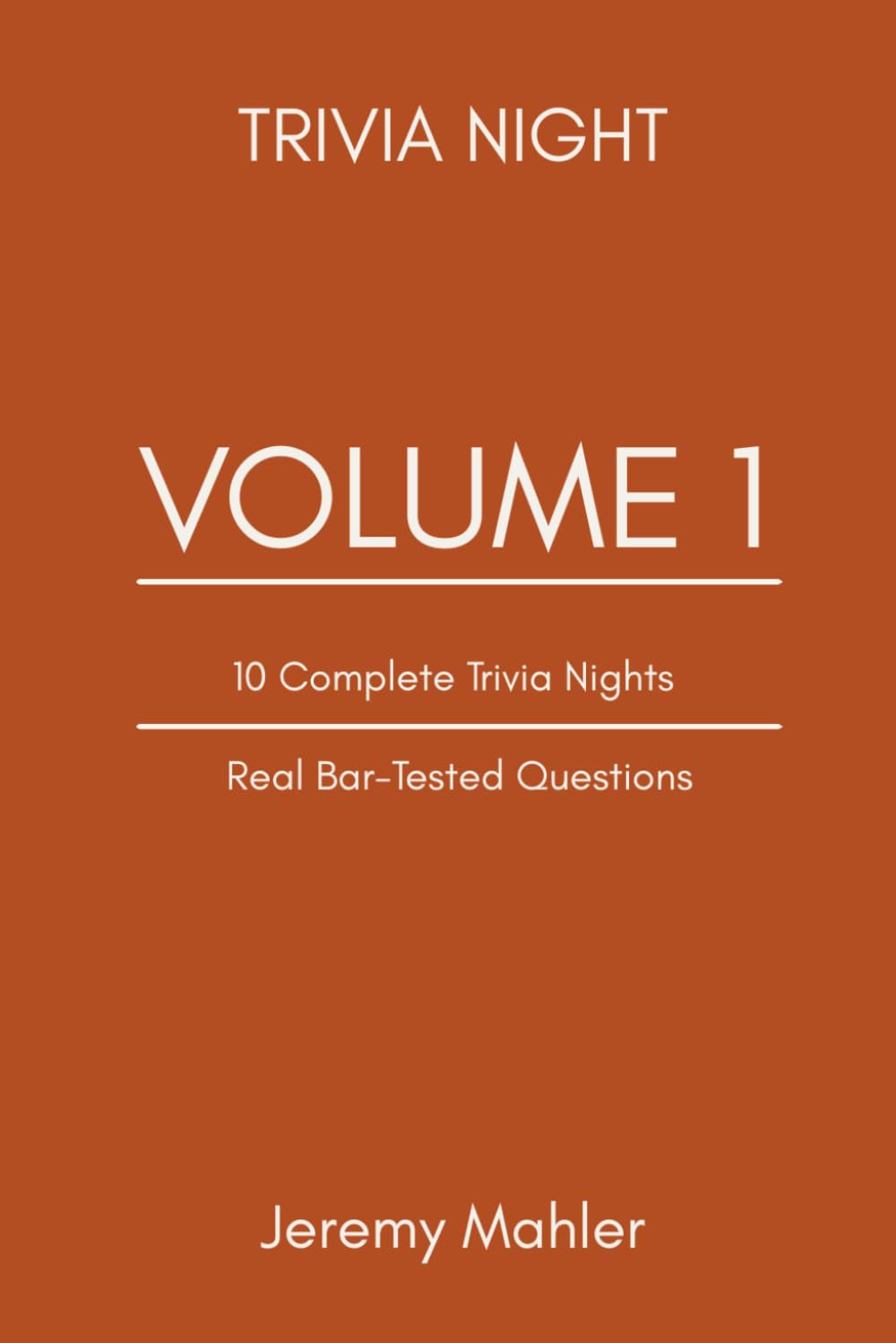 Trivia Night: Volume 1-10 Complete Bar Trivia Nights/ Pub Quiz Questions and Answers