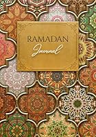 Ramadan Journal: Planner, 30 days of Fasting, Prayer, Kindness, Gratitude, Daily Schedule, 99 names of Allah, Journalling, Goal Setting, Calendar, ... Ramadan Gift for Men, Women, Kids (Vol 17) B09VHNNZ26 Book Cover
