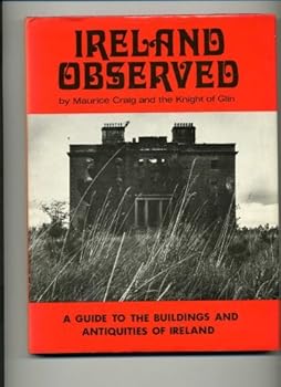 Hardcover Ireland observed;: A handbook to the buildings and antiquities Book