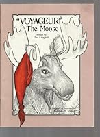 "Voyageur" the moose 0961612703 Book Cover