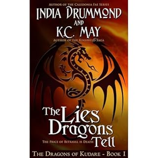 The Lies Dragons Tell Audiolibro Por India Drummond, K.C. May arte de portada