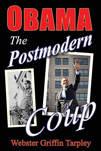Obama: The Postmodern Coup - Making of a Manchurian Candidate