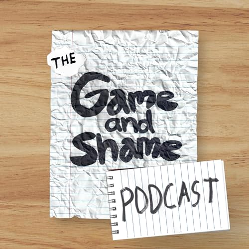 The Game and Shame Podcast Titelbild
