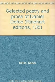 Paperback Selected poetry and prose of Daniel Defoe (Rinehart editions, 135) Book