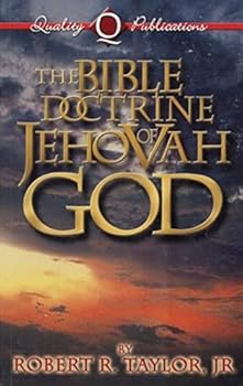 The Bible Doctrine of Jehovah God