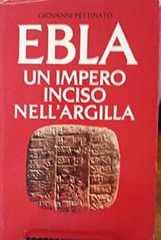 Hardcover Ebla: Un Impero Inciso Nell'argilla [Italian] Book