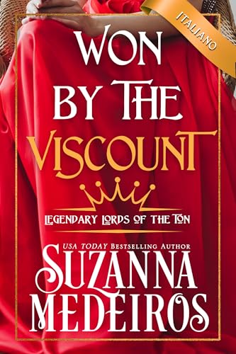  Won by the Viscount (Legendary Lords of the Ton (Italiano))