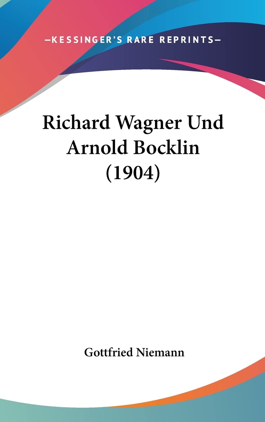 Richard Wagner Und Arnold Bocklin (1904)