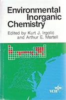 Environmental inorganic chemistry 0895731452 Book Cover