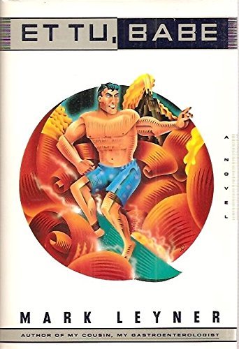 Et Tu, Babe by Mark Leyner (1992-09-22)