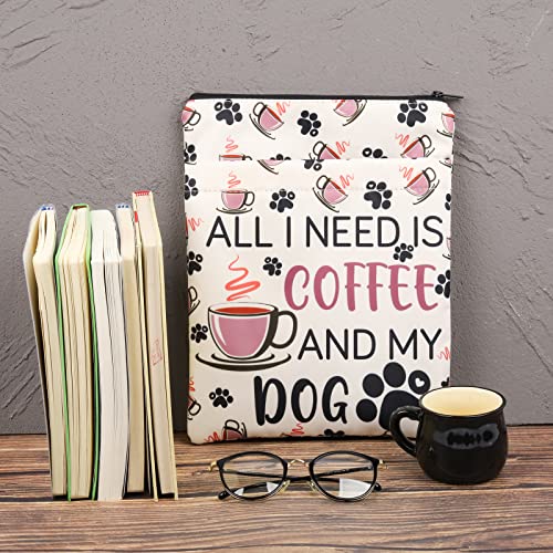 PLITI Dog Lover Book Sleeve Coffee Lover Gift Dog Mom Gift All I Need is Coffee and My Dog Book Cover (Need Coffee Dog BSU) - Image 3